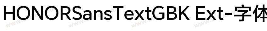 HONORSansTextGBK Ext字体转换